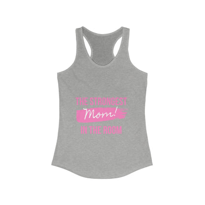 Strongest Mom Women's Ideal Racerback Tank