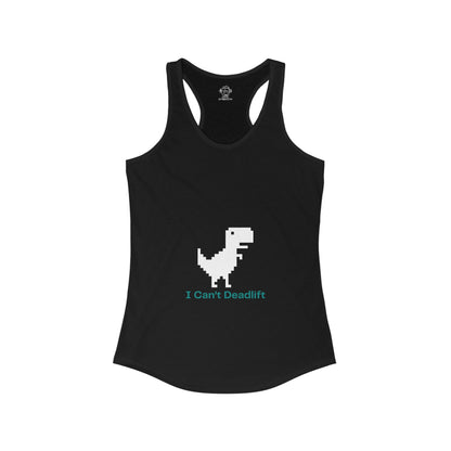 Can't Deadlift Women's Ideal Racerback Tank