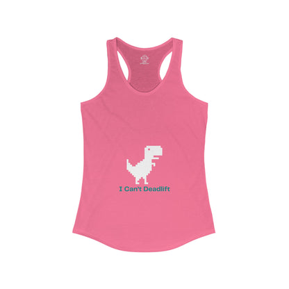 Can't Deadlift Women's Ideal Racerback Tank