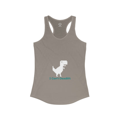 Can't Deadlift Women's Ideal Racerback Tank