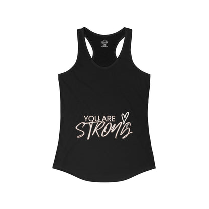 You Are Strong Women's Ideal Racerback Tank