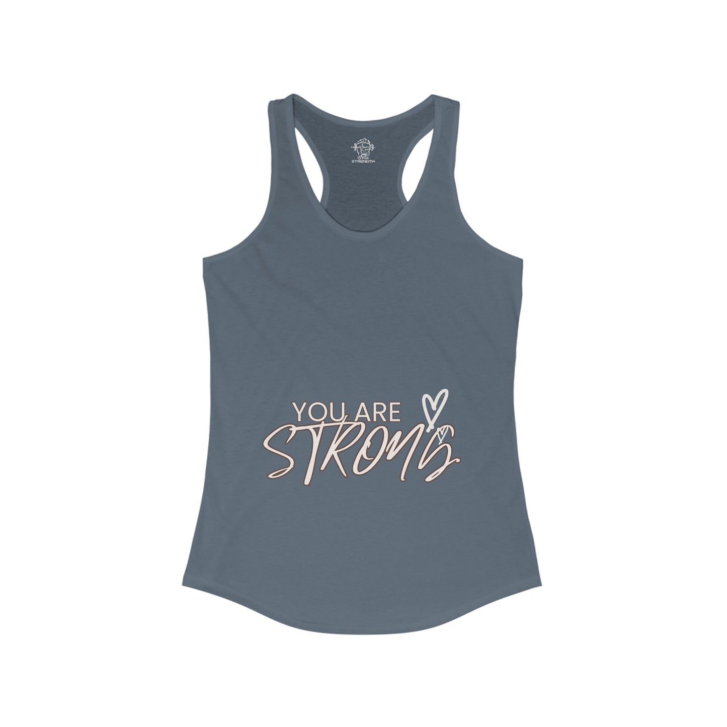 You Are Strong Women's Ideal Racerback Tank