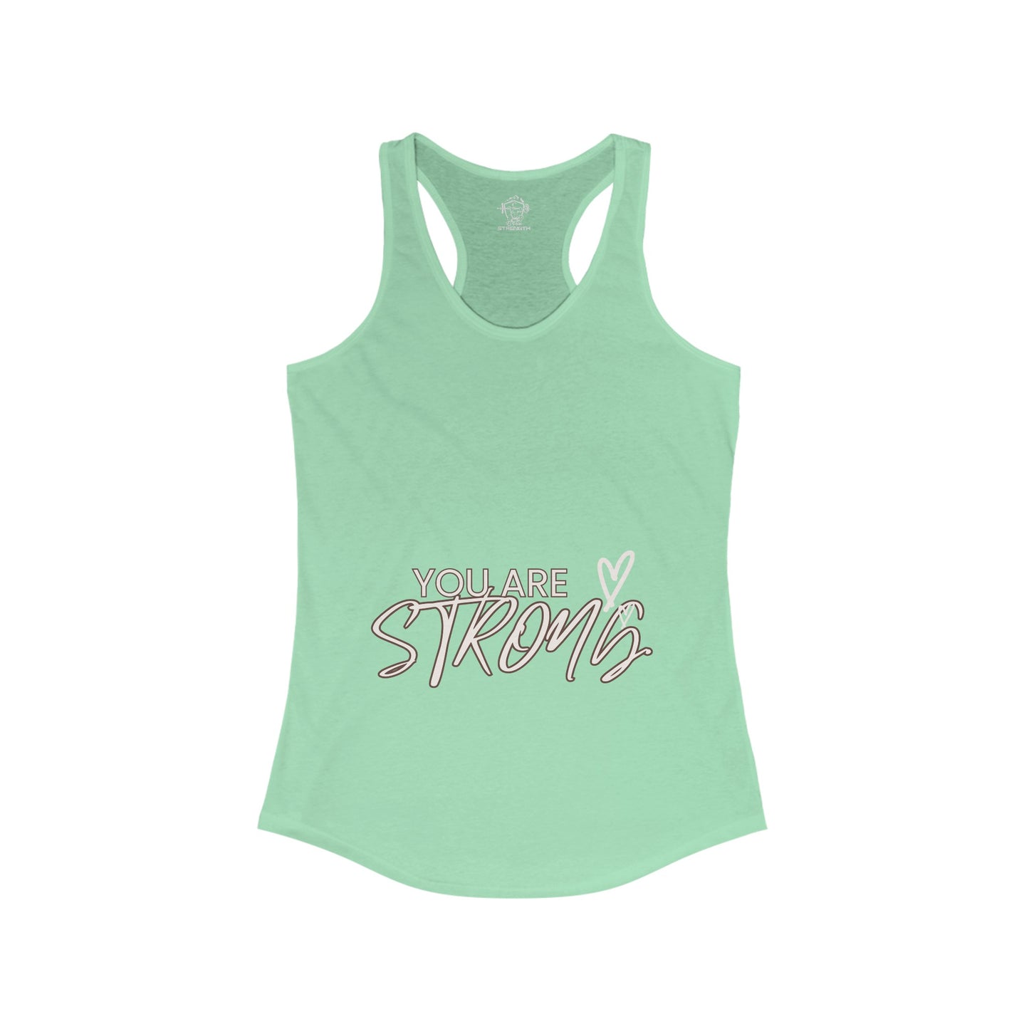 You Are Strong Women's Ideal Racerback Tank