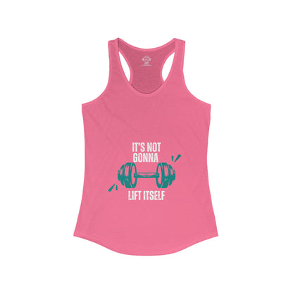 Is not lifting itself Women's Ideal Racerback Tank