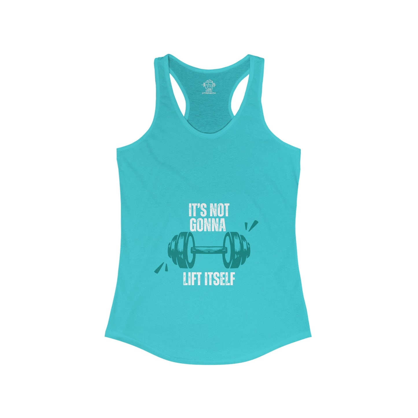 Is not lifting itself Women's Ideal Racerback Tank