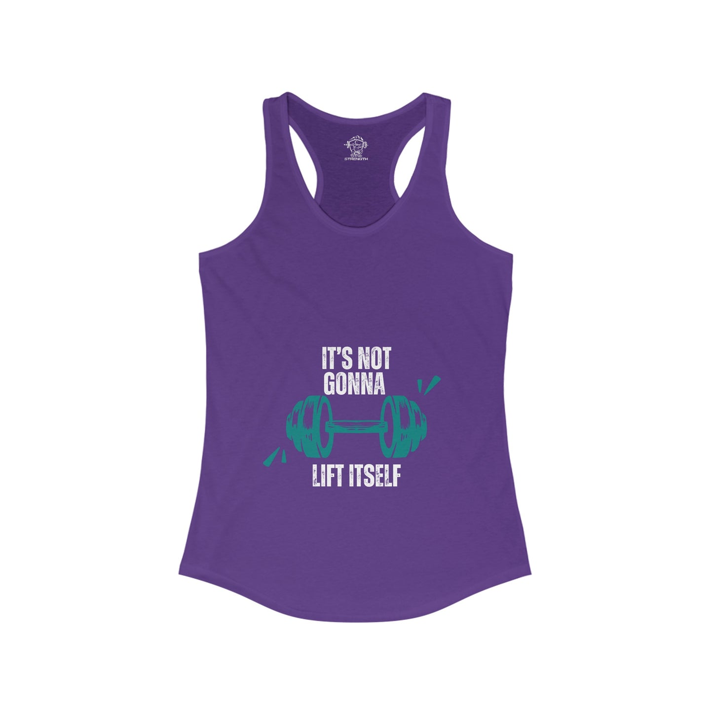 Is not lifting itself Women's Ideal Racerback Tank