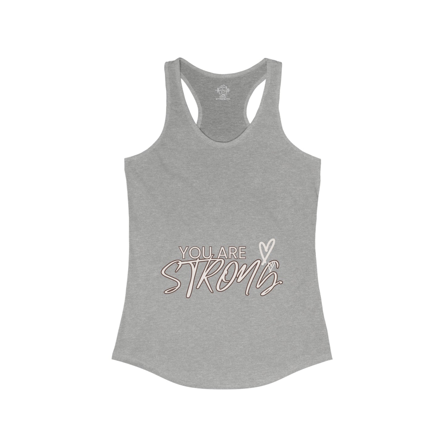 You Are Strong Women's Ideal Racerback Tank