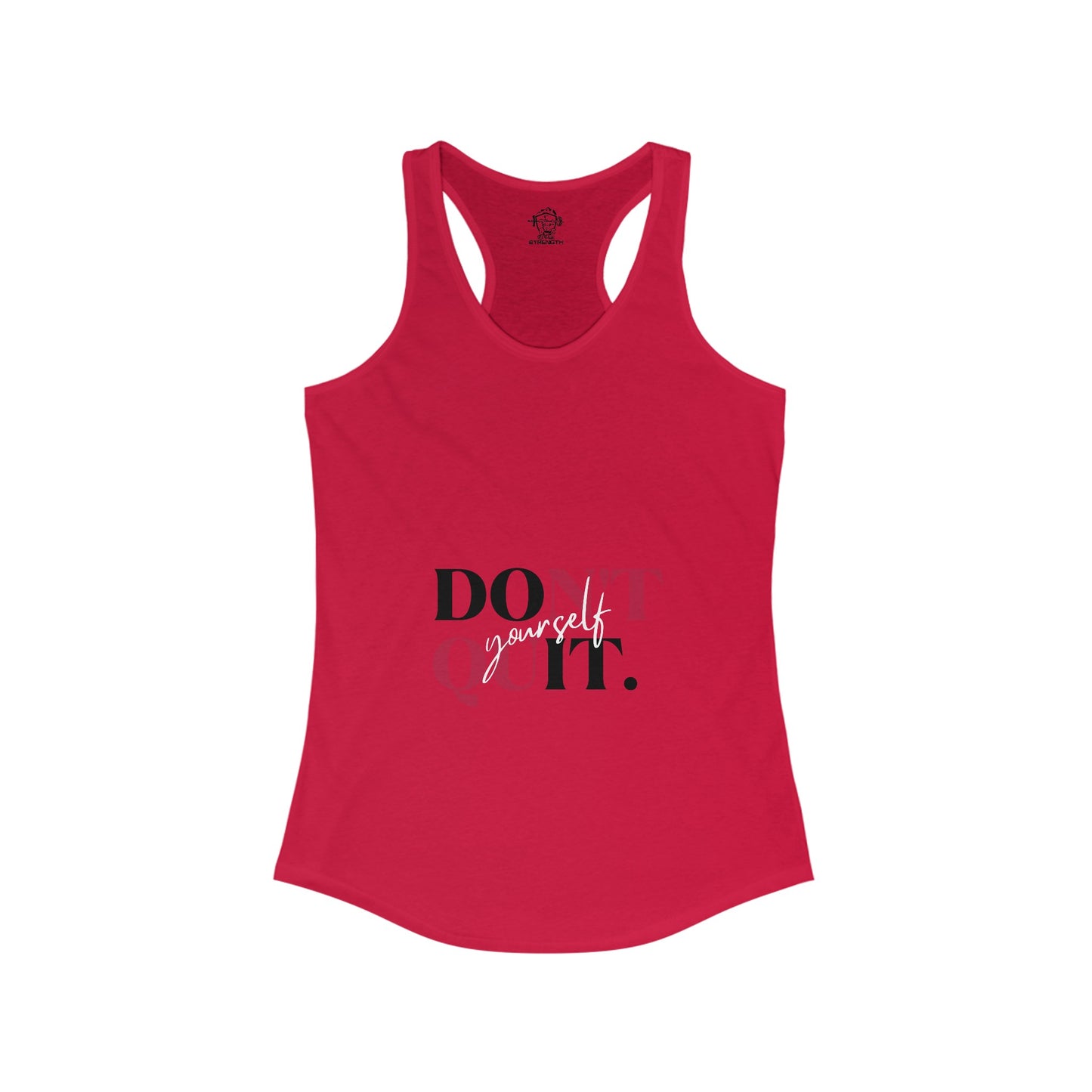 Don't Quit Women's Ideal Racerback Tank