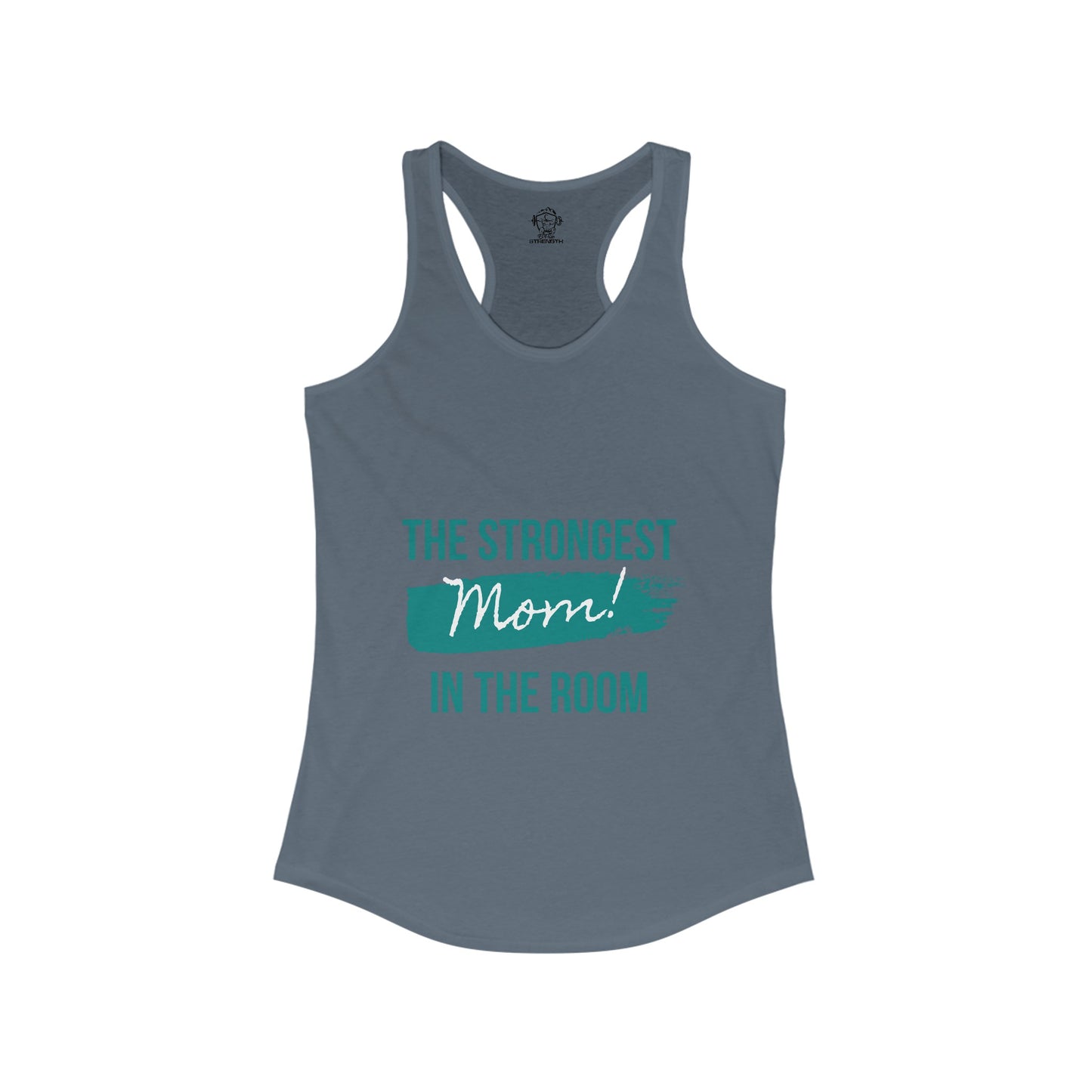 Strongest mom Women's Ideal Racerback Tank