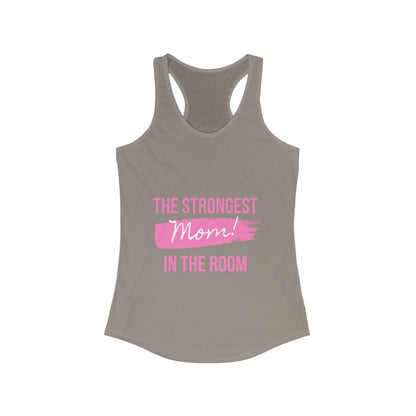 Strongest Mom Women's Ideal Racerback Tank