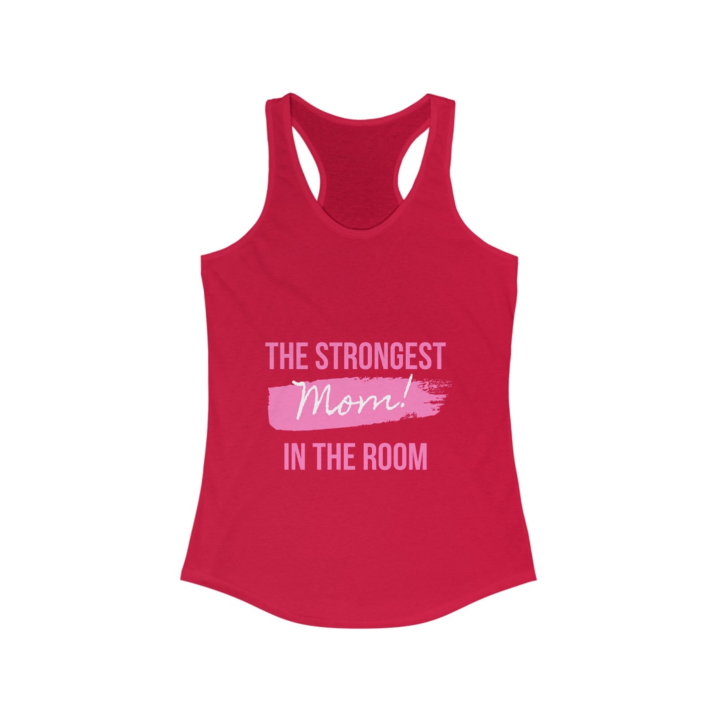 Strongest Mom Women's Ideal Racerback Tank