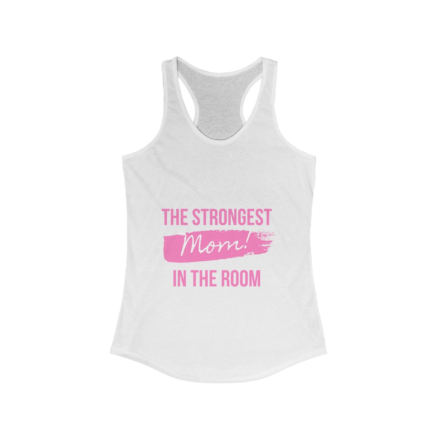 Strongest Mom Women's Ideal Racerback Tank